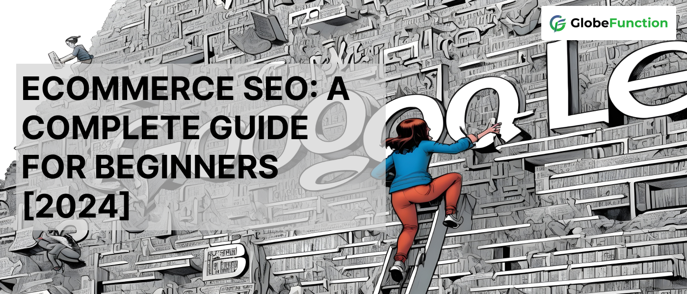 Ecommerce SEO_ A Complete Guide for Beginners [2024]